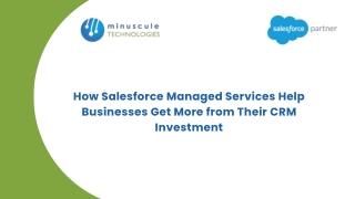 How Salesforce Managed Services Help Businesses Get More from Their CRM Investment