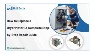 Step-by-Step Repair Guide for Dryer Motor Replacement