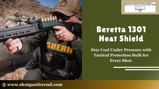 Beretta 1301 Heat hield