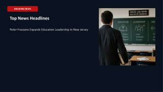 News Update 2026: Peter Frazzano Is Top Education Consultant | Morristown, NJ