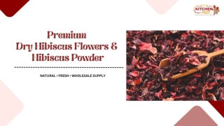 Premium Dry Hibiscus Flowers & Hibiscus Powder - Spices Suppliers In SA - KitchenHut (Pty) Ltd