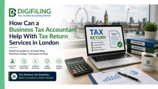 How Can a Business Tax Accountant Help With Tax Return Services in London