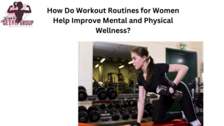 How Do Workout Routines for Women Help Improve Mental and Physical Wellness_(1)