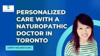 Personalized Care with a Naturopathic Doctor in Toronto
