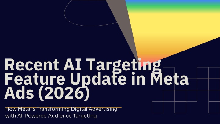 PPT - Recent AI Targeting Feature Update in Meta Ads (2026) PowerPoint ...