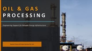 Advanced Engineering Solutions for Oil & Gas Processing