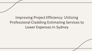 Improving Project Efficiency-Utilizing Professional Cladding Estimating Services to Lower Expenses in Sydney