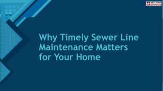 Why Timely Sewer Line Maintenance Matters for Your Home