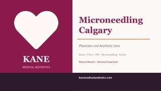 Kane_Medical_Aesthetics_Microneedling_Calgary