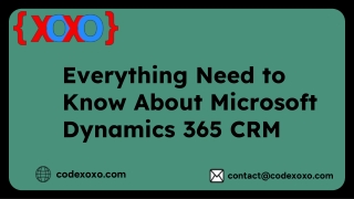 Everything Need to Know About Microsoft Dynamics 365 CRM (1)