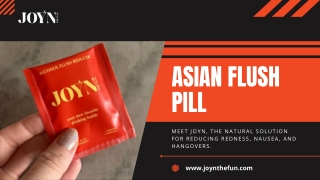 Asian Flush Pill _ JOYN  THE FUN