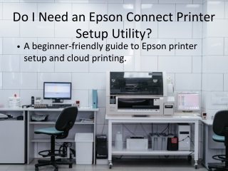 Do I Need an Epson Connect Printer Setup Utility