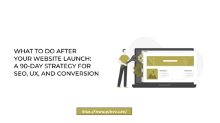 A 90-Day Strategy for SEO, UX, and Conversions after Your Website Launch