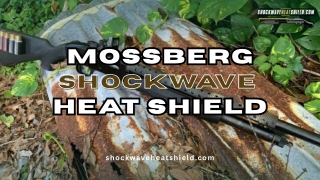 Mossberg Shockwave Heat Shield