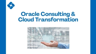 Oracle Consulting & Cloud Transformation