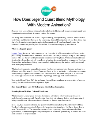 How Does Legend Quest Blend Mythology With Modern Animation