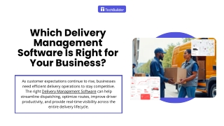 Which Delivery Management Software Is Right for Your Business