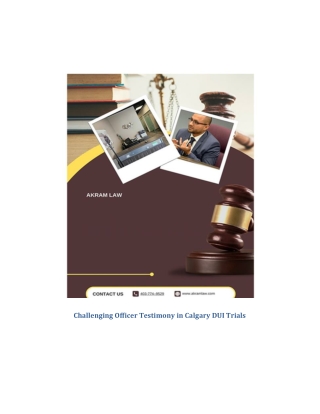 Challenging Officer Testimony in Calgary DUI Trials