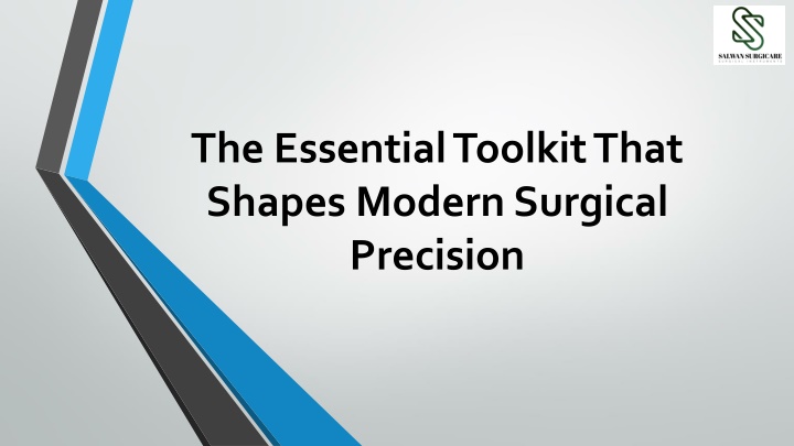 General Operative Toolkit PPT - The Essential Toolkit That Shapes Modern Surgical Precision ...
