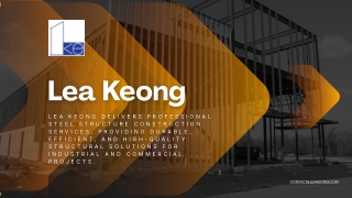Steel Structure Construction by Lea Keong