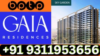 BPTP Realty Gaia Residences New Booking Sky Gardens Elegant Residences Dwarka Ex