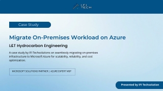 L&T Hydrocarbon Azure Migration Case Study | IFI Techsolutions