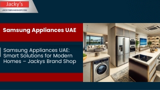 Samsung Appliances UAE Smart Solutions for Modern Homes – Jackys Brand Shop