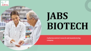 Reliable Healthcare Solutions from Jabs Biotech