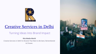 Creative Services in Delhi – Creative Solutions for Modern Brands