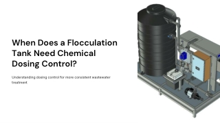 When Does a Flocculation Tank Need Chemical Dosing Control?