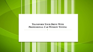 3. Transform Your Drive With Professional Car Window Tinting
