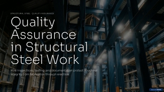 Quality Assurance in Steel Work Singapore | Inspections